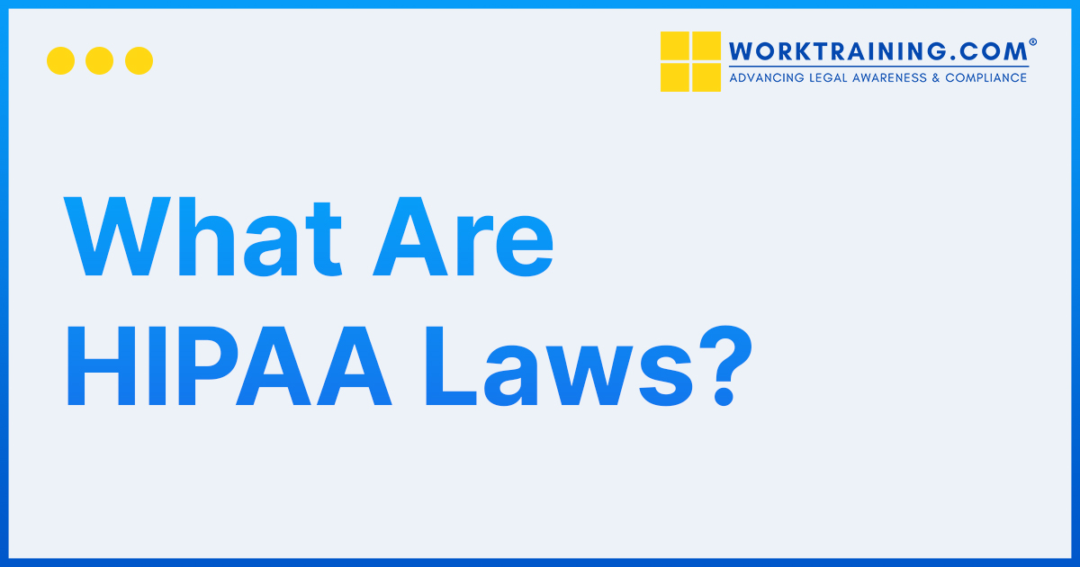 What Are HIPAA Laws?