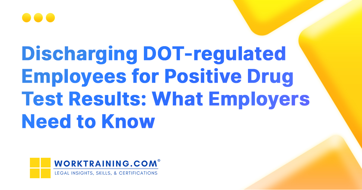 Discharging DOT Employees for Failing Drug Tests