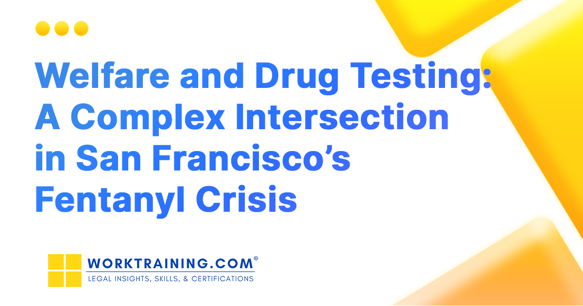 San Francisco Drug Testing for Welfare Recipients