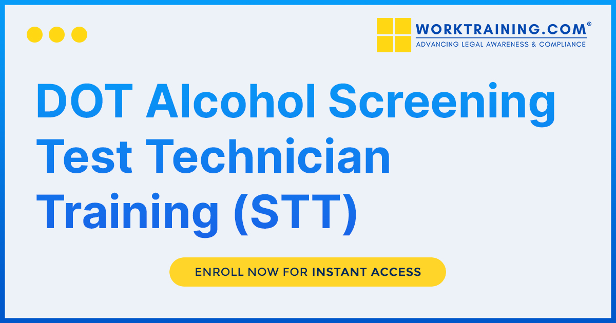 DOT Alcohol Screening Test Technician Training (STT)