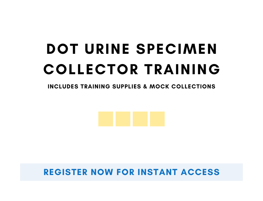 DOT Specimen Collector Training for Drug Testing