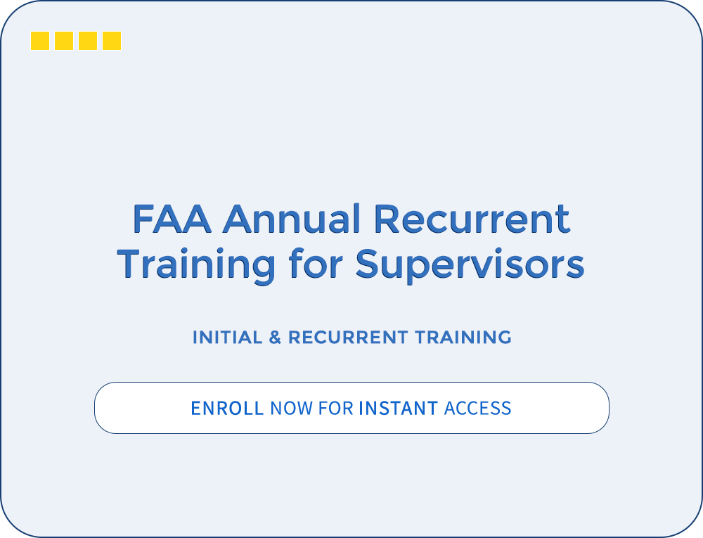 FAA Annual Recurrent Training for Supervisors