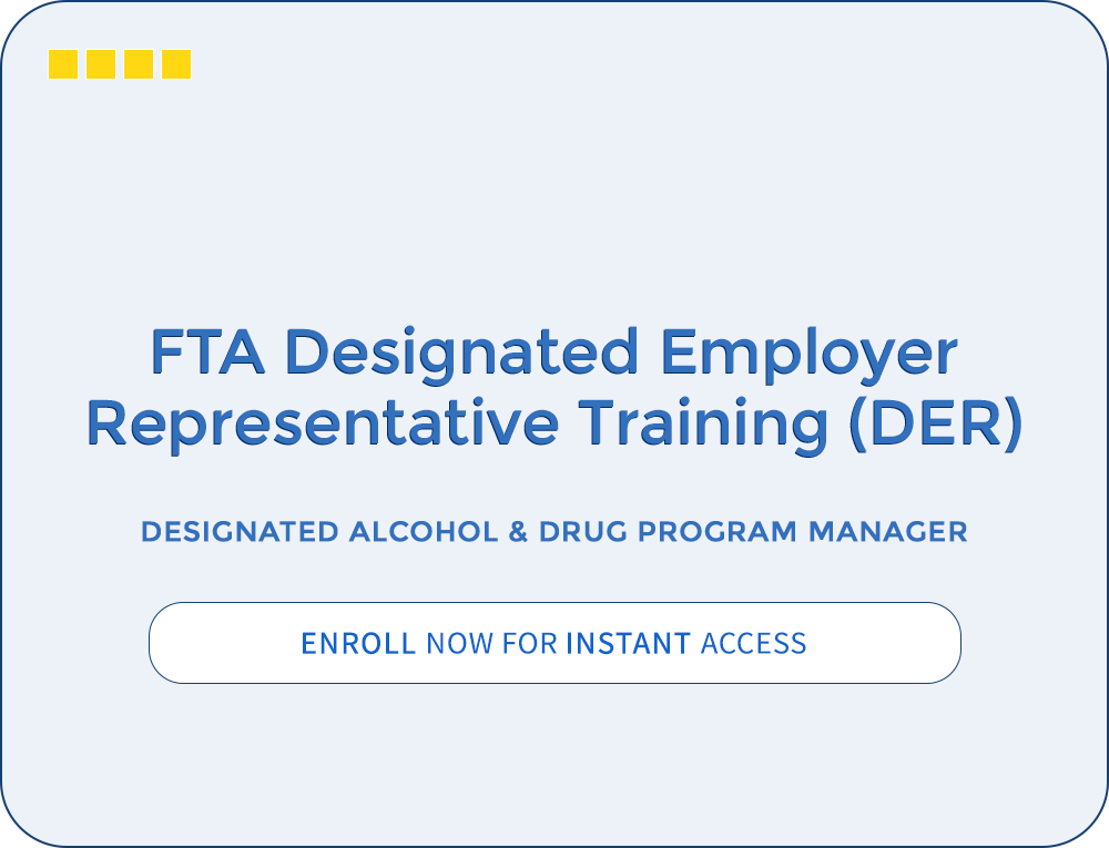 FTA Designated Employer Representative Training (DER)