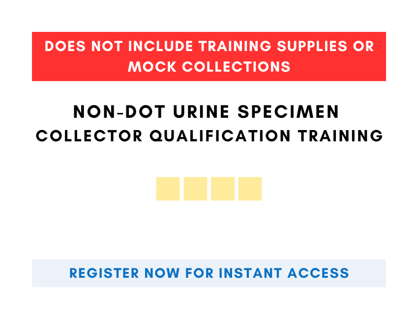 non-dot-urine-specimen-collector-qualification-training-no-ilt